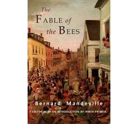 Bernard Mandeville Irwin Primer The Fable of the Bees (Tascabile)