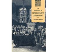 Bernard Manin The Principles of Representative Government (Tascabile)
