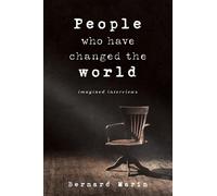 Bernard Marin People Who Have Changed The World (Tascabile)