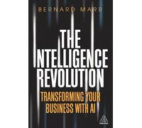 Bernard Marr The Intelligence Revolution (Tascabile)