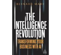 Bernard Marr The Intelligence Revolution (Tascabile)