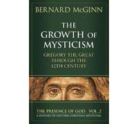 Bernard McGinn Growth of Mysticism (Tascabile)