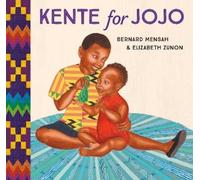 Bernard Mensah Elizabeth Zunon Kente for Jojo (Copertina rigida)