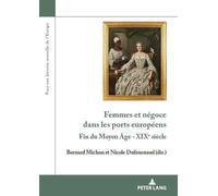 Bernard Michon Nicole Dufournaud Ol Femmes et négoce dans les ports (Tascabile)