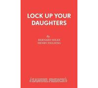 Bernard Miles Lock Up Your Daughters (Tascabile) Acting Edition S.