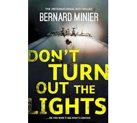 Bernard Minier Don't Turn Out the Lights (Tascabile) Commandant Servaz