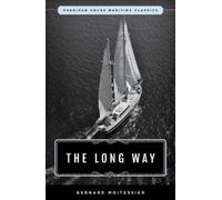 Bernard Moitessier The Long Way (Tascabile) Maritime Classics