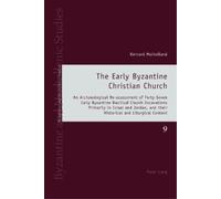 Bernard Mulholland The Early Byzantine Christian Church (Tascabile)
