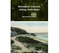 Bernard O'Connor Mawddach Crescent, Arthog, North Wales (Tascabile)