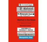Bernard O'Connor Meifod in the News (Tascabile)