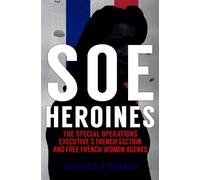 Bernard O'Connor SOE Heroines (Tascabile)