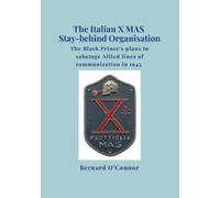 Bernard O'Connor The Italian X MAS Stay-behind Organisation (Tascabile)