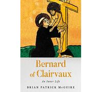 Brian Patrick McGuire Bernard of Clairvaux (Copertina rigida)
