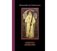 Bernard of Clairvaux Various Sermons (Tascabile) Cistercian Fathers Series