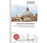 Bernard of Menthon: Château de Menthon-Saint-Bernard, Benedictine Order, Paganism, Gospel, Great St. Bernard Pass