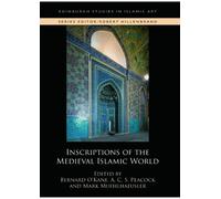 Bernard O'Kane Inscriptions of the Medieval Islamic World (Copertina rigida)
