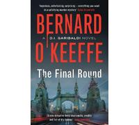 Bernard O'Keeffe The Final Round (Tascabile) D.I. Garibaldi Novel