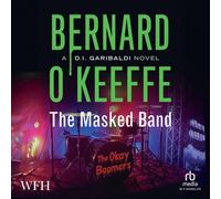 Bernard O'Keeffe The Masked Band (Tascabile) DI Garibaldi Series Book 4