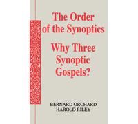Bernard Orchard (author) & Harol Order of the Synoptics: Why Three S (Tascabile)
