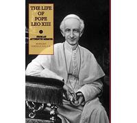Bernard O'Reilly The Life of Pope Leo XIII (Copertina rigida)