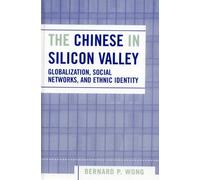 Bernard P. Wong The Chinese in Silicon Valley (Copertina rigida)