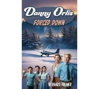 Bernard Palmer Danny Orlis Forced Down (Tascabile) Danny Orlis