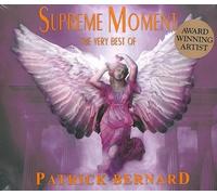 Bernard Patrick - Supreme Moment The Very Best Of