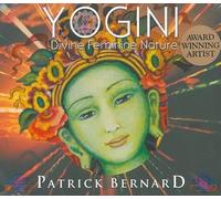 Bernard Patrick - Yogini Divine Feminine Nature