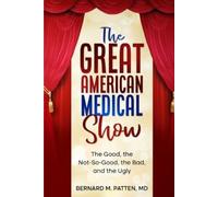 Bernard Patten The Great American Medical Show (Tascabile)