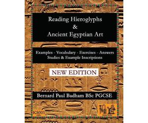 Bernard Paul Badham Reading Hieroglyphs and Ancient Egyptian Art (Tascabile)