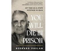 Bernard Phelan You Will Die in Prison (Tascabile)