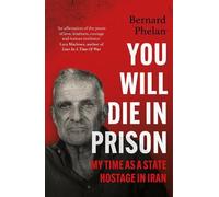 Bernard Phelan You Will Die in Prison (Tascabile)