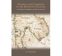 Bernard Philippe Groslie Angkor and Cambodia in the Sixteenth Centur (Tascabile)