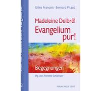 Bernard Pitaud Ann Madeleine Delbrêl - Evangelium pur: Bege (Copertina rigida)