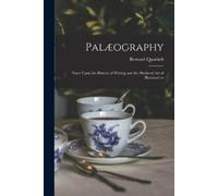 Bernard Quaritch Palæography (Tascabile)