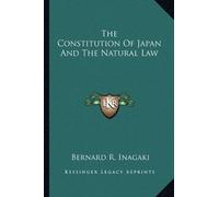 Bernard R Inagaki The Constitution Of Japan And The Natural Law (Tascabile)