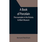 Bernard Rackham A Book of Porcelain (Tascabile)
