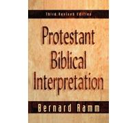 Bernard Ramm Protestant Biblical Interpretation (Tascabile)