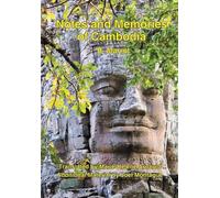 Bernard Raoul Marrot Notes and Memories of Cambodia (Tascabile)