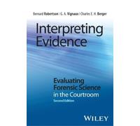 Bernard Robertson Charles E. H. Berger G. A. Vign Interpreting Evide (Tascabile)