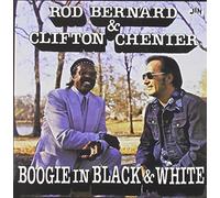 Bernard, Rod/ Chenier, Clifton - Boogie In Black & White