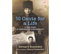 Bernard Rosenfeld Nancy Rosenfeld 50 Cents for a Life (Tascabile)