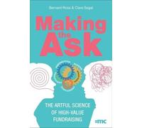 Bernard Ross Clare Segal Making the Ask (Tascabile)