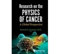 Bernard S Gerst Research On The Physics Of Cancer: A Global P (Copertina rigida)