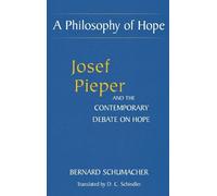 Bernard Schumacher A Philosophy of Hope (Copertina rigida)