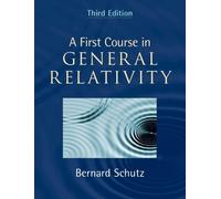 Bernard Schutz A First Course in General Relativity (Copertina rigida)