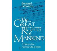 Bernard Schwartz The Great Rights of Mankind (Tascabile)