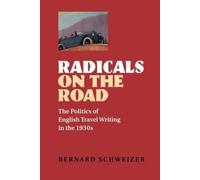 Bernard Schweizer Radicals on the Road (Tascabile)
