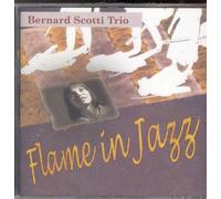 bernard scotti trio - flame in jazz
