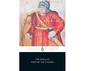 Bernard Scudder The Saga of Grettir the Strong (Tascabile)
